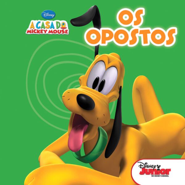 A Casa dos Mickey Mouse - Os Opostos