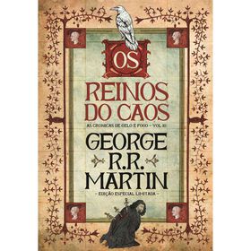 As Cr&oacute;nicas de Gelo e Fogo - Os Reinos do Caos (Livro 10) de George R. R. Martin