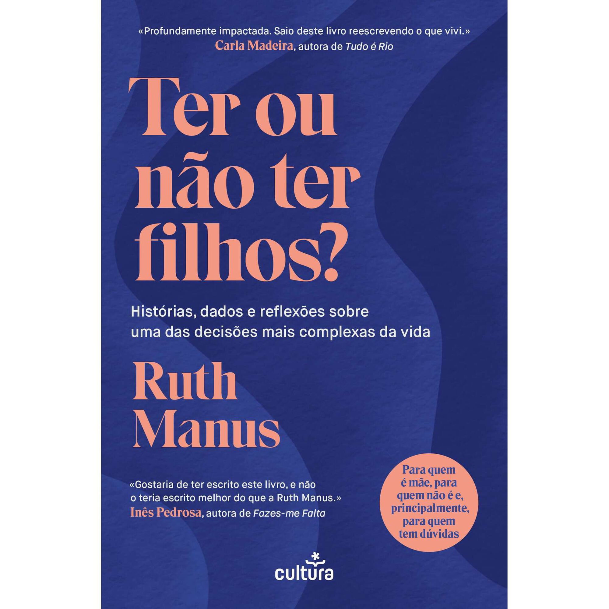 Ter ou N&atilde;o Ter Filhos? de Ruth Manus