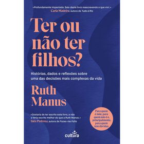 Ter ou N&atilde;o Ter Filhos? de Ruth Manus