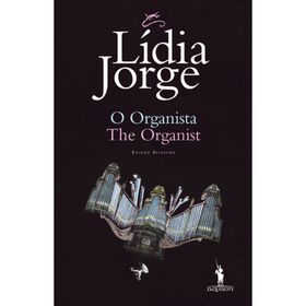O Organista de L&iacute;dia Jorge