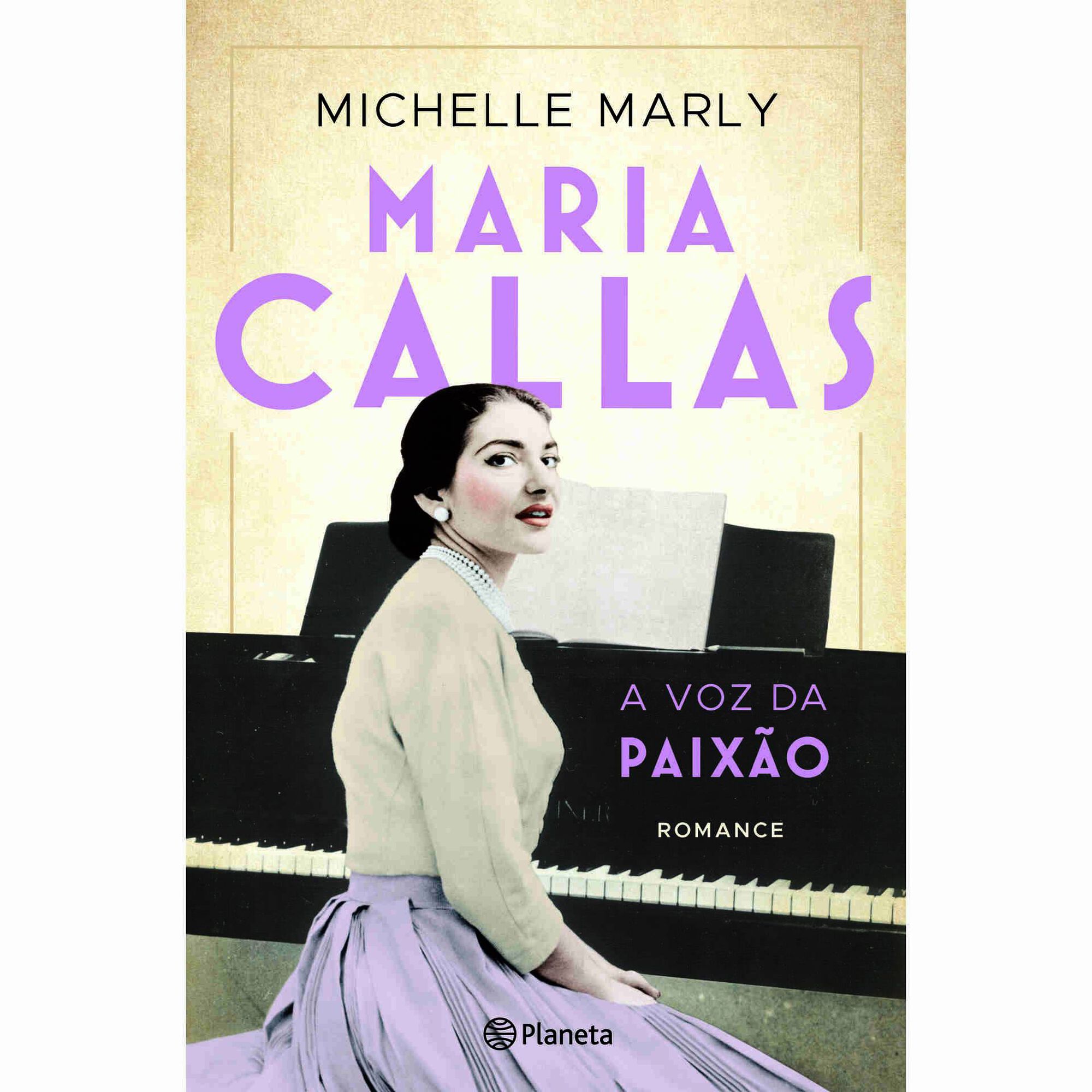 Maria Callas - A Voz da Paix&atilde;o