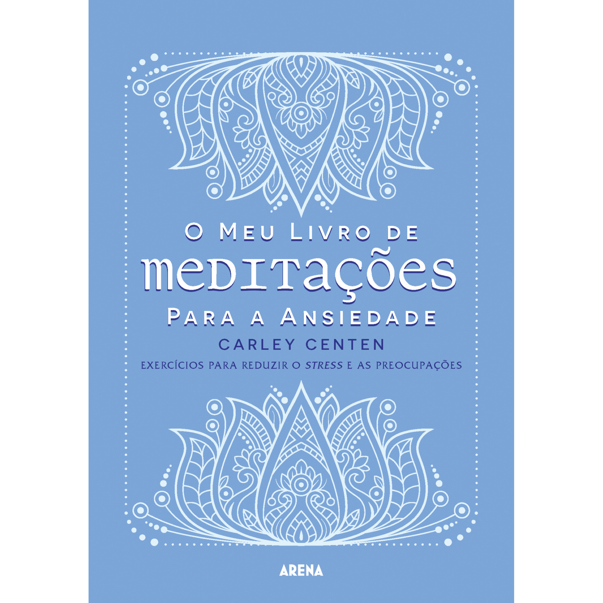 O Meu Livro de Meditações para a Ansiedade