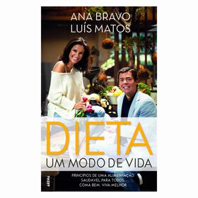 Dieta - Um Modo de Vida de Ana Bravo