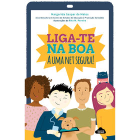 Liga-te na Boa a uma Net Segura! de Margarida Gaspar de Matos