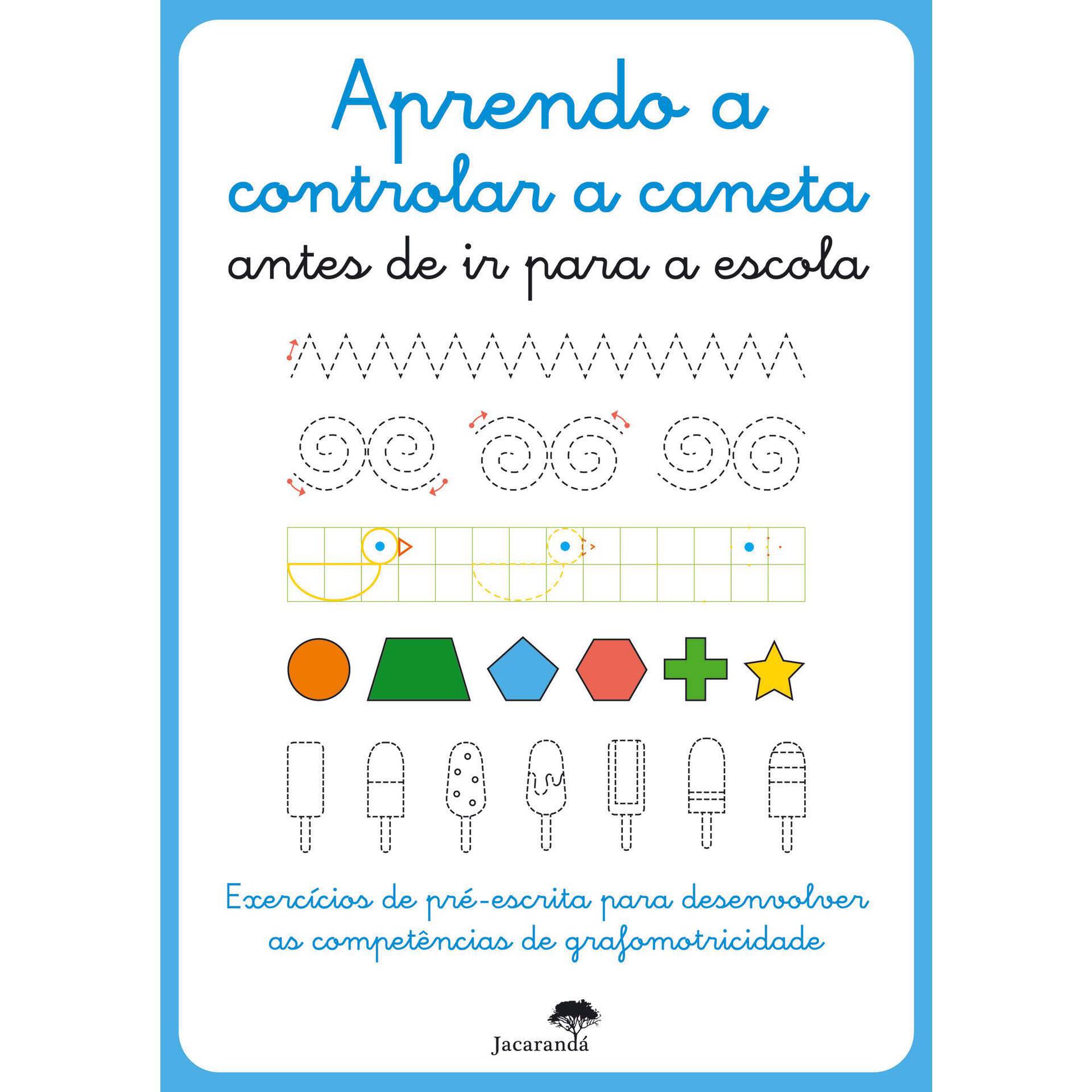 Aprendo a Controlar a Caneta Antes de Ir para a Escola