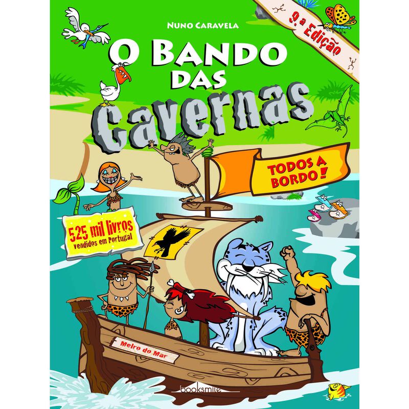 O Bando das Cavernas Nº 6 - Todos a Bordo! de Nuno Caravela
