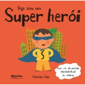 Hoje sou um Super Her&oacute;i de Patr&iacute;cia Geis
