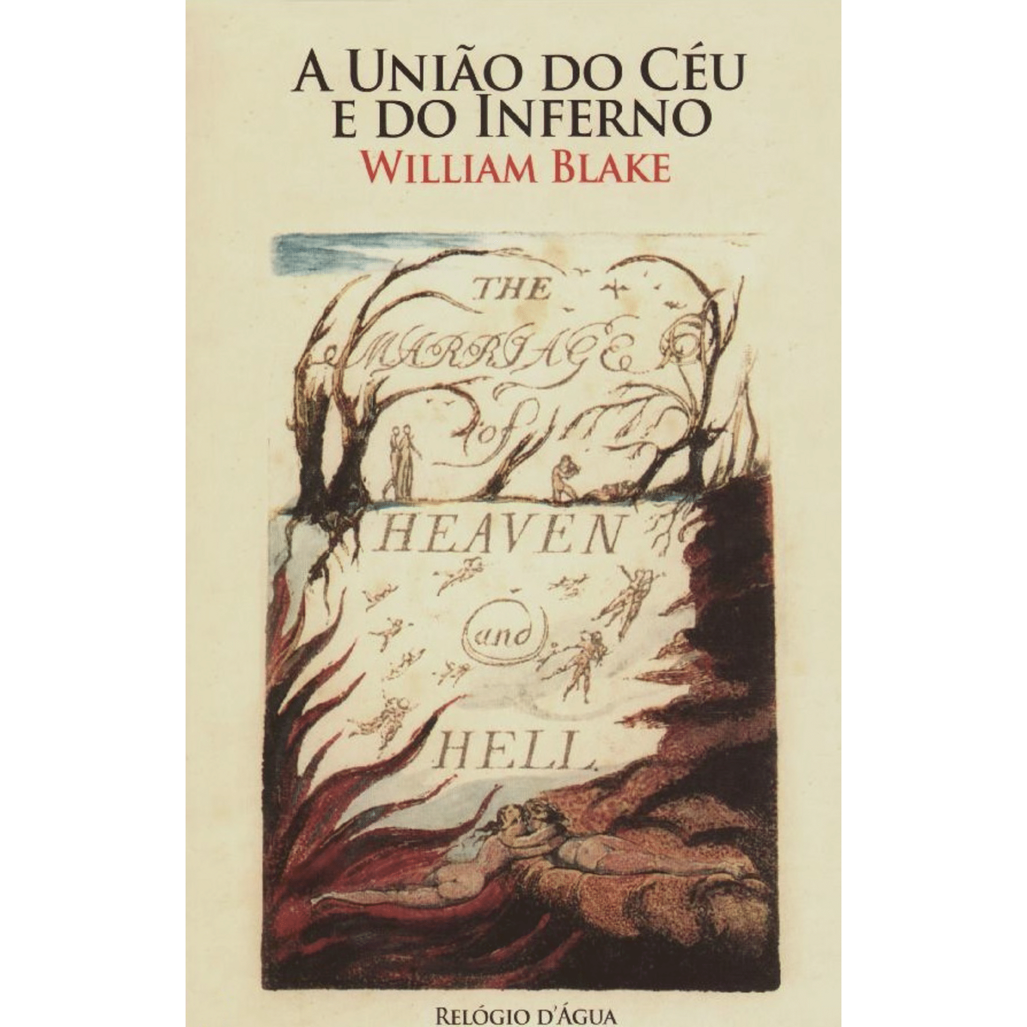 A Uni&atilde;o do C&eacute;u e do Inferno de William Blake