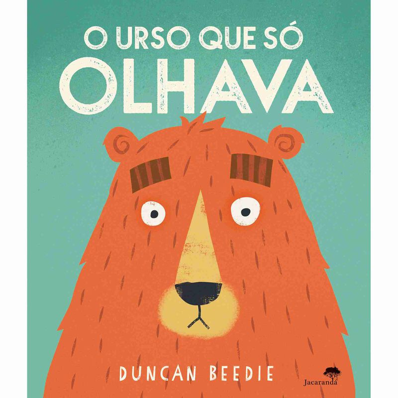 O Urso que Só Olhava de Duncan Beedie
