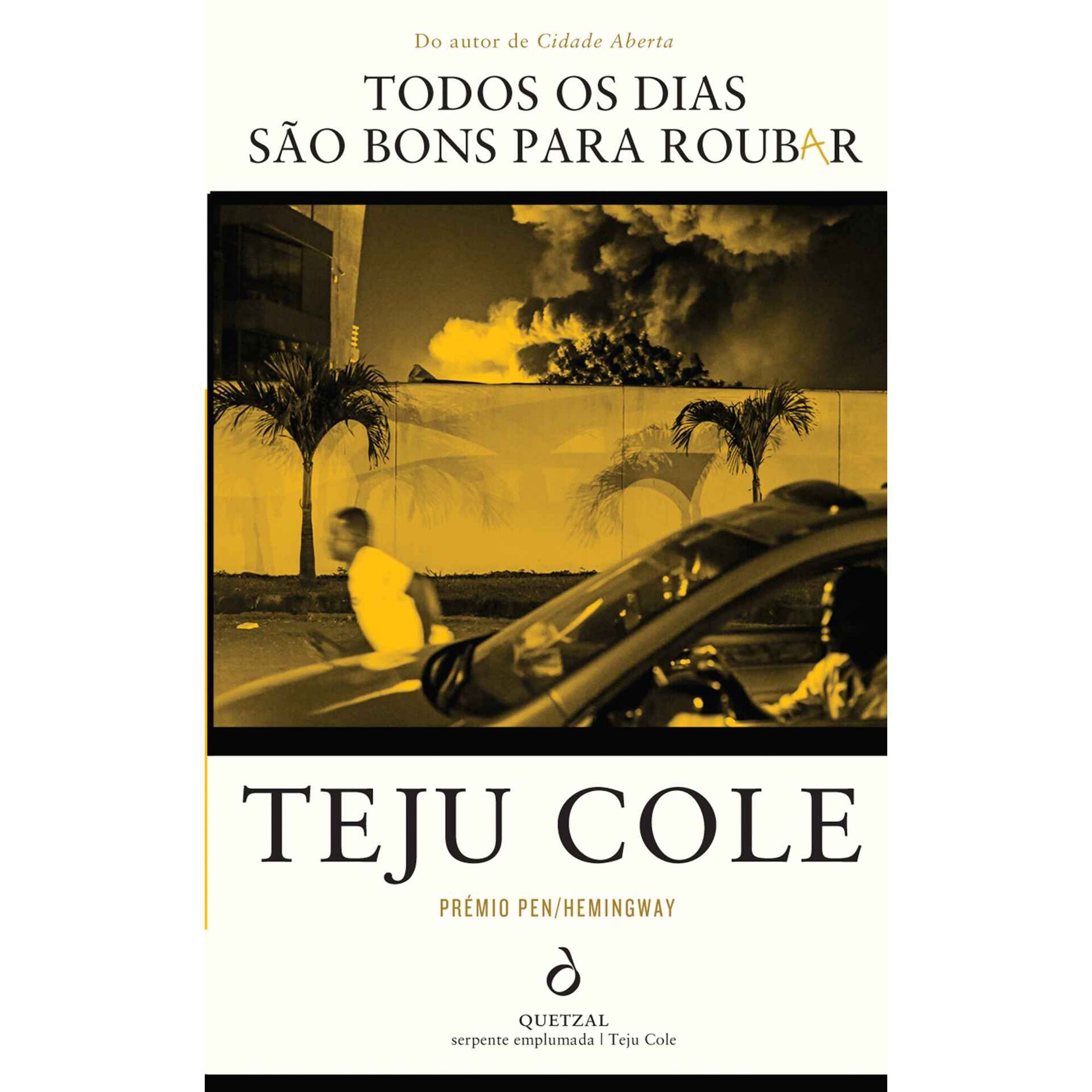 Todos os Dias S&atilde;o Bons para Roubar de Teju Cole