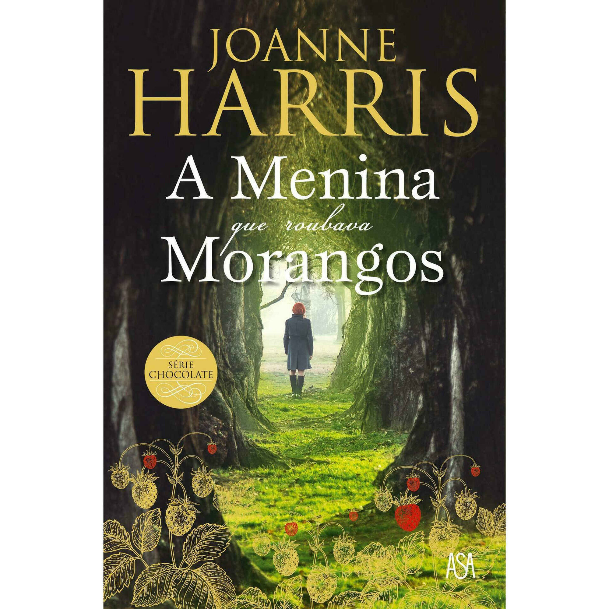A Menina que Roubava Morangos A Menina que Roubava Morangos