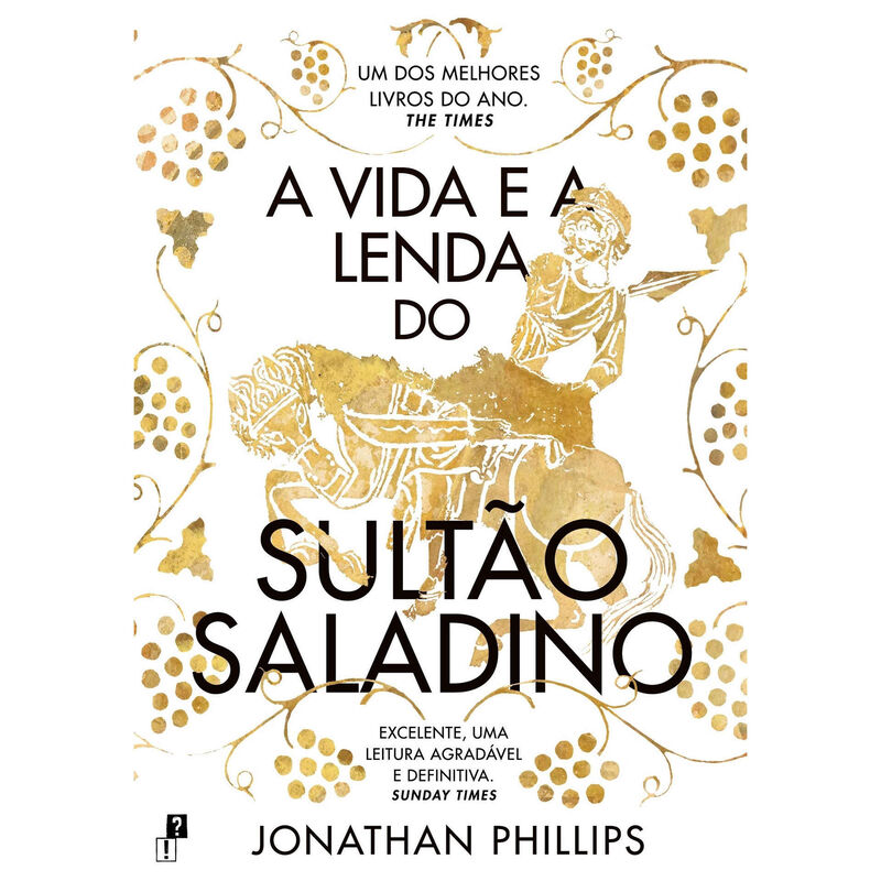 A Vida e a Lenda do Sultão Saladino de Jonathan Phillips
