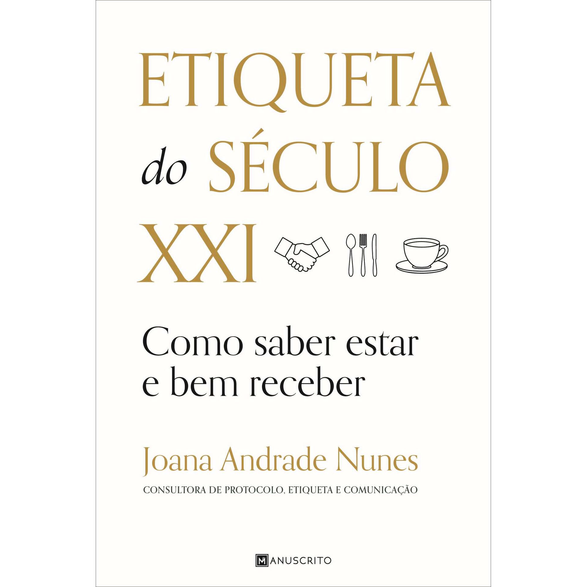 Etiqueta do S&eacute;culo XXI de Joana Andrade Nunes