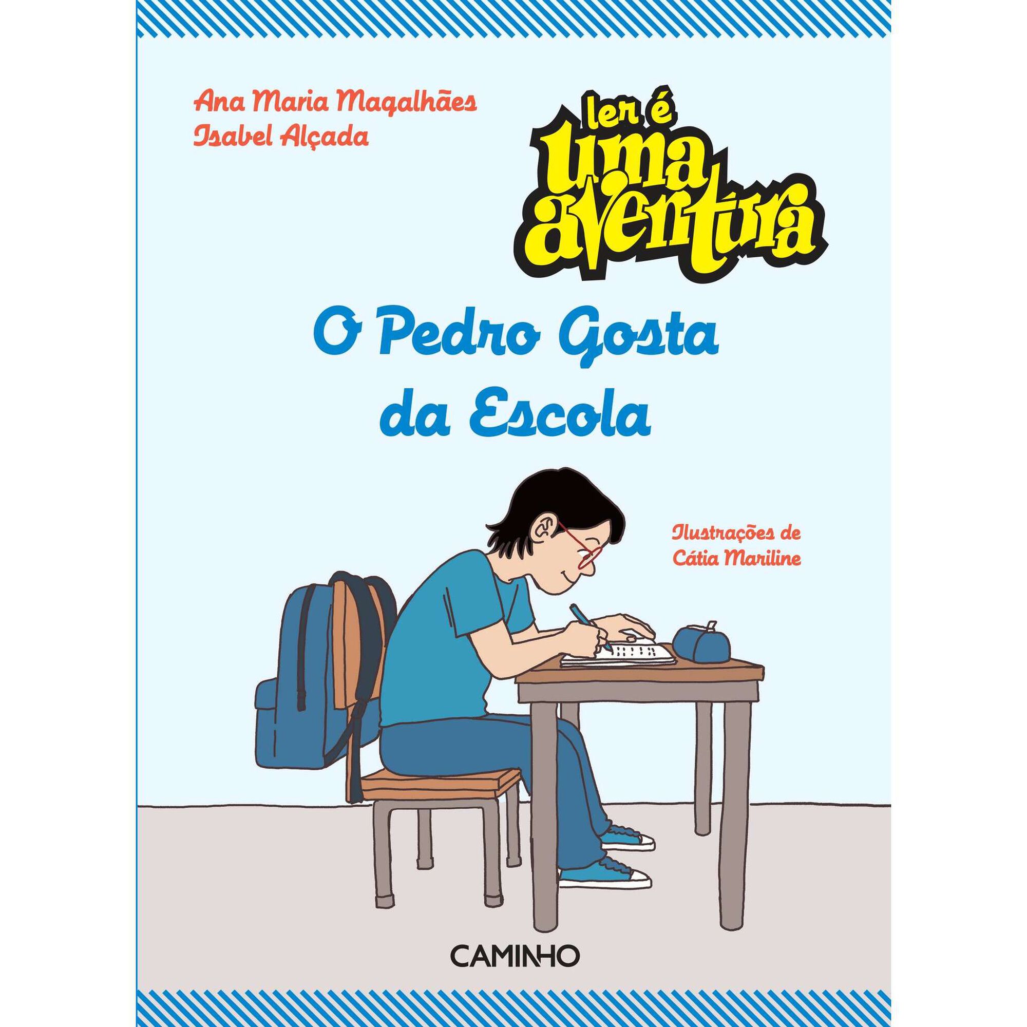 Ler é Uma Aventura - O Pedro Gosta da Escola