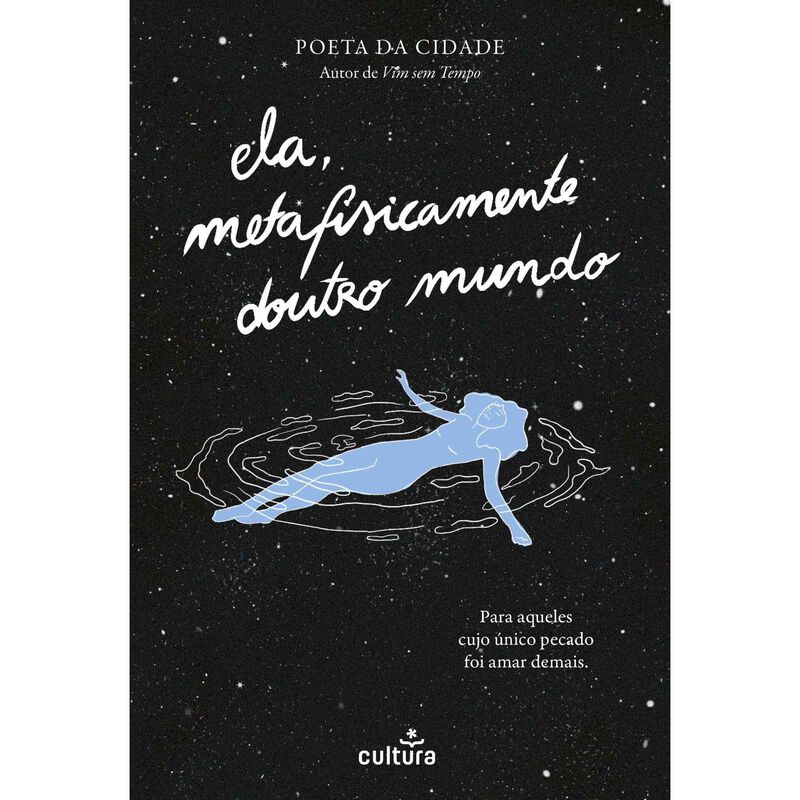 Ela, Metafisicamente Doutro Mundo de Poeta da Cidade