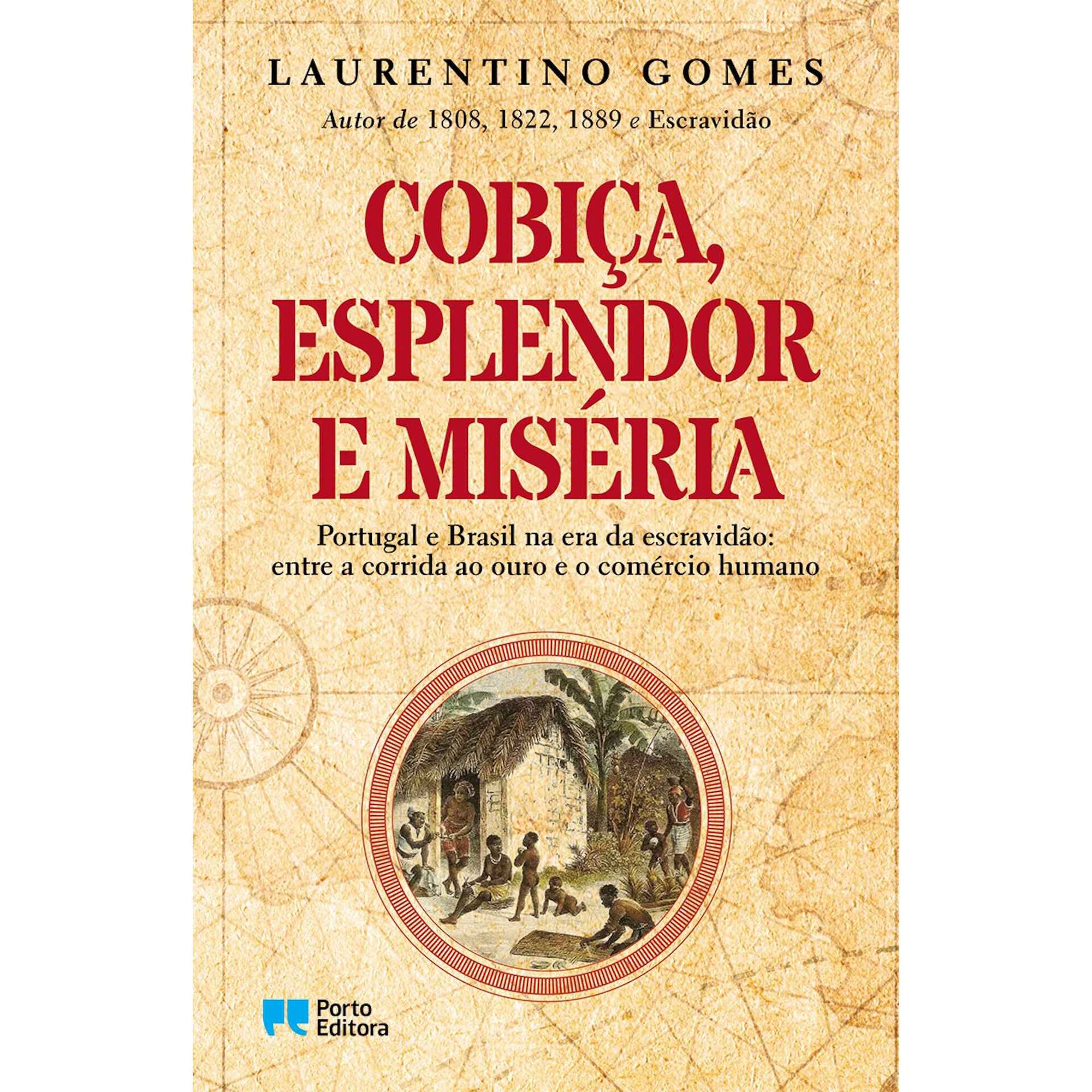 Cobi&ccedil;a, Esplendor e Mis&eacute;ria de Laurentino Gomes