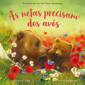 As Netas Precisam dos Av&oacute;s de Gregory E. Lang