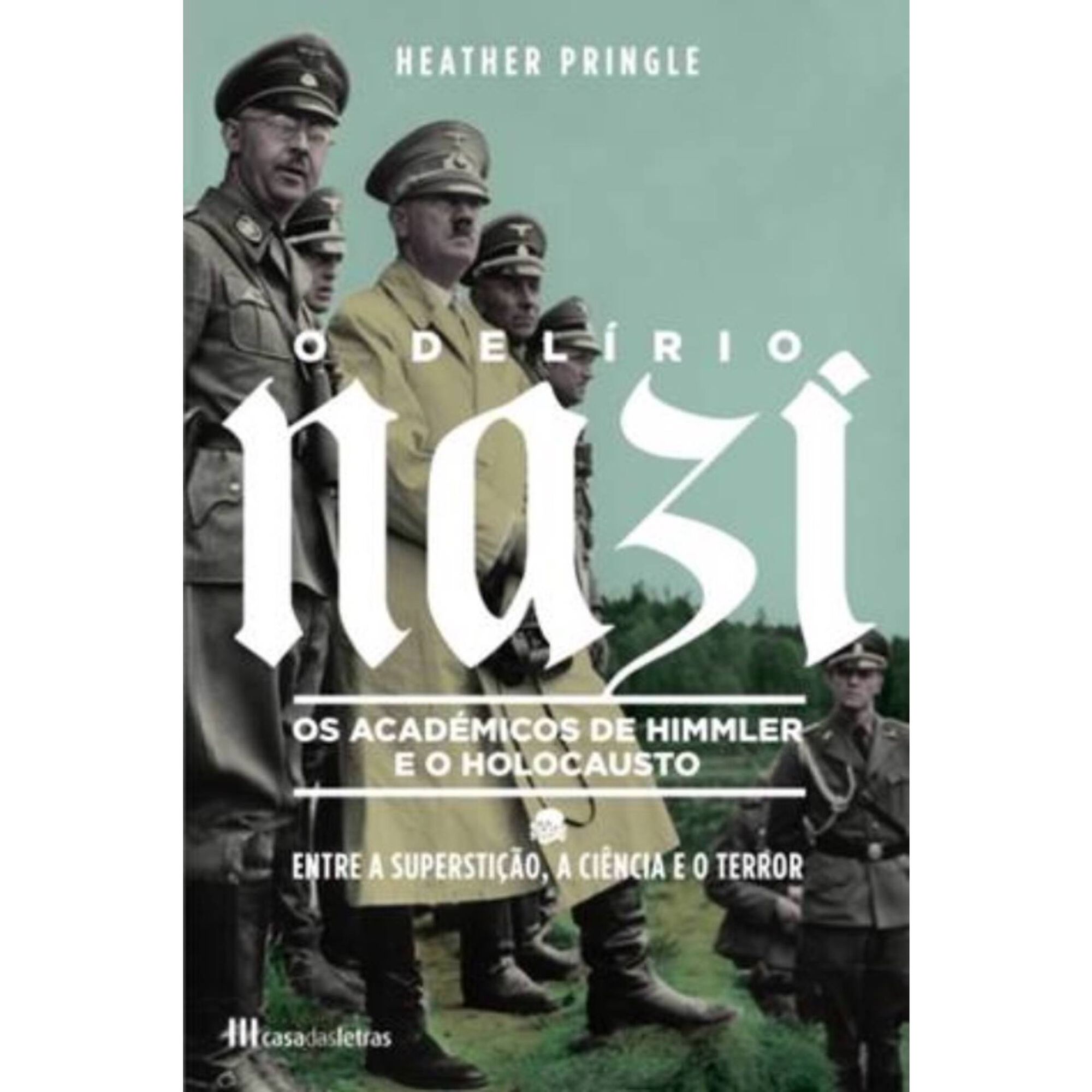 O Delírio Nazi