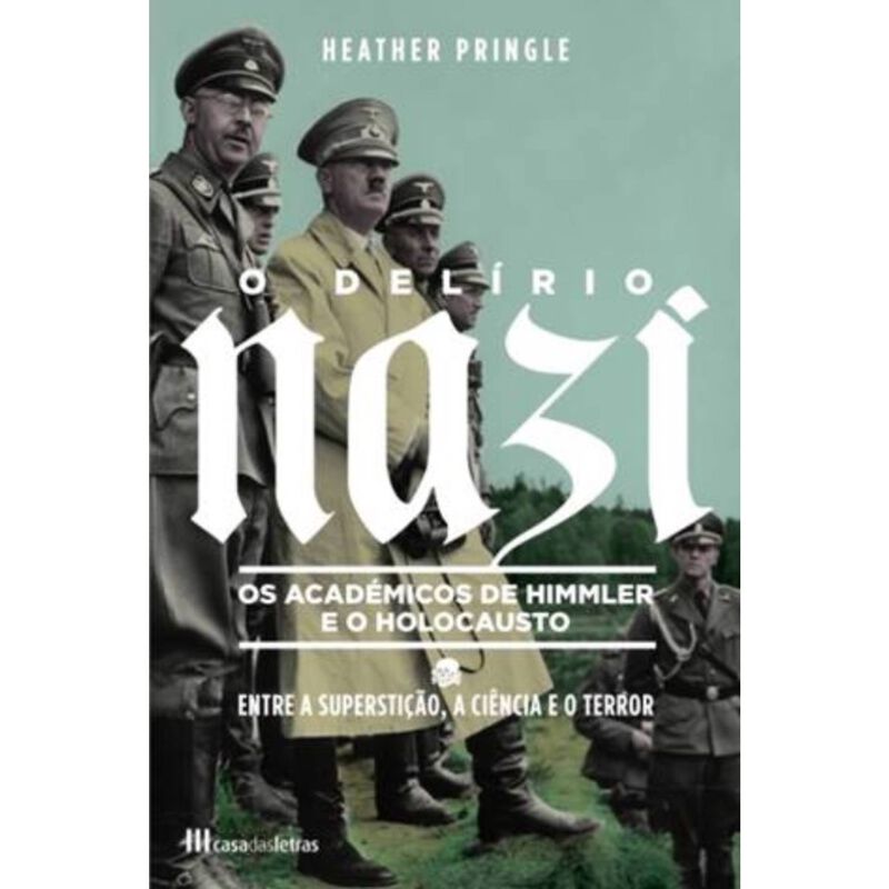 O Delírio Nazi de Heather Pringle