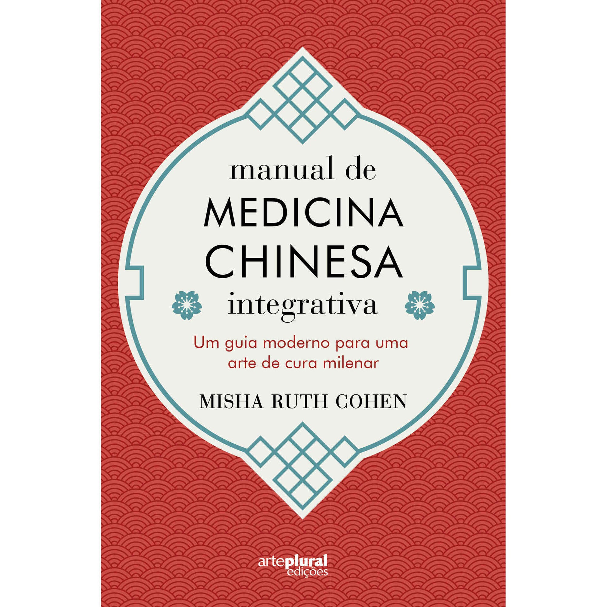 Manual de Medicina Chinesa Integrada de Misha Ruth Cohen
