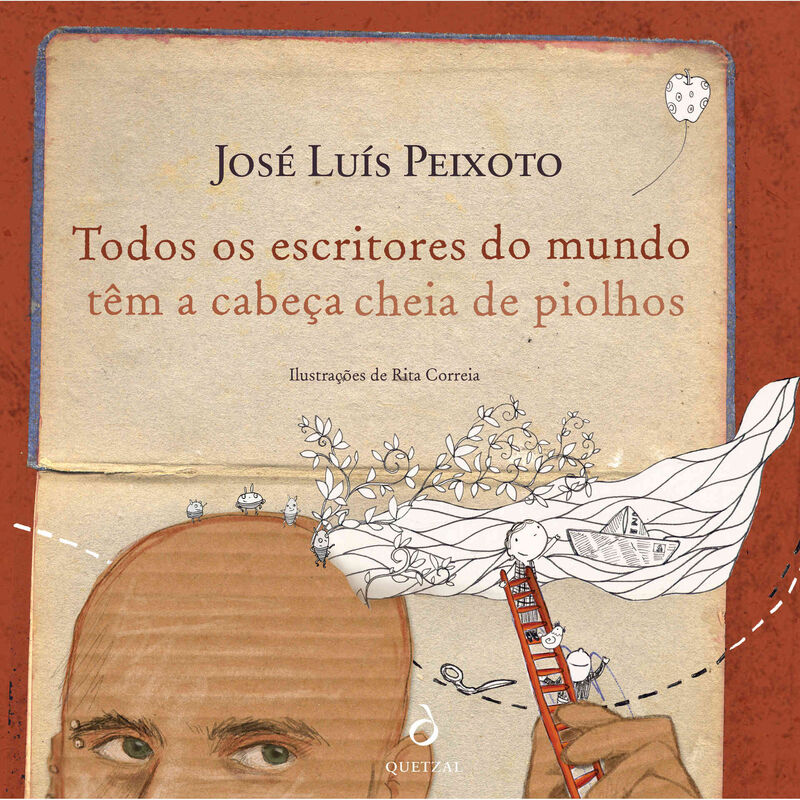 Todos os Escritores do Mundo Têm a Cabeça Cheia de Piolhos de José Luís Peixoto