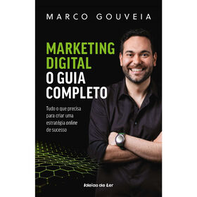 Marketing Digital - O Guia Completo de Marco Gouveia