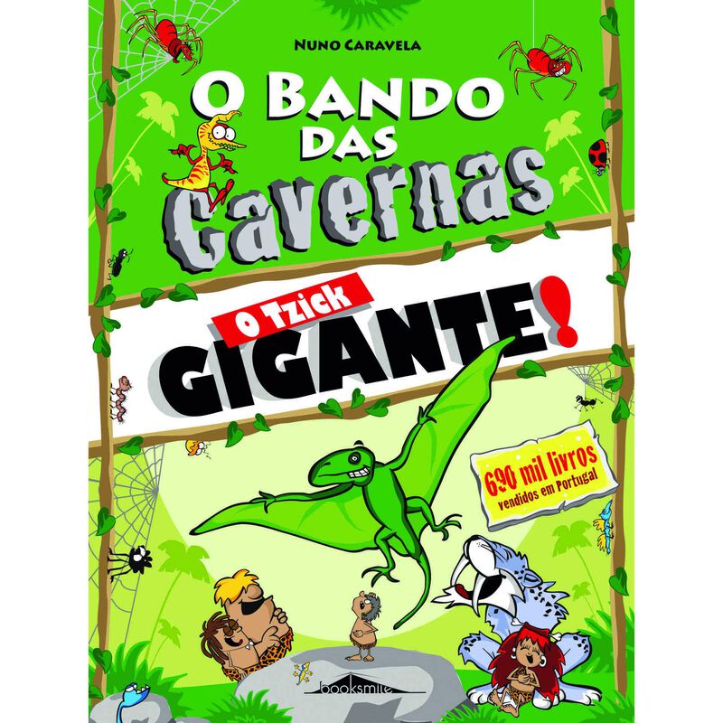 O Bando das Cavernas Nº 31 - O Tzick Gigante! de Nuno Caravela