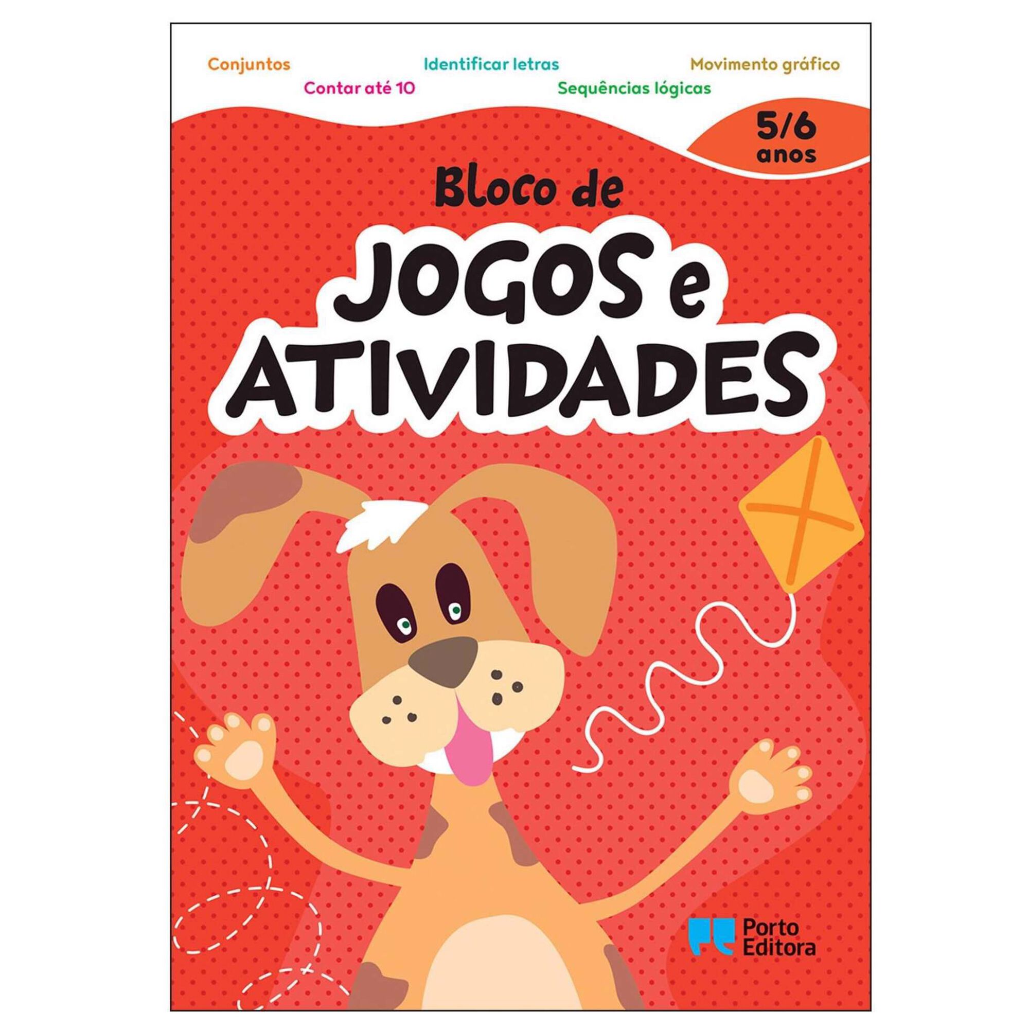 Bloco de Jogos e Atividades 4-5 Anos Bloco de Jogos e Atividades 4-5 Anos