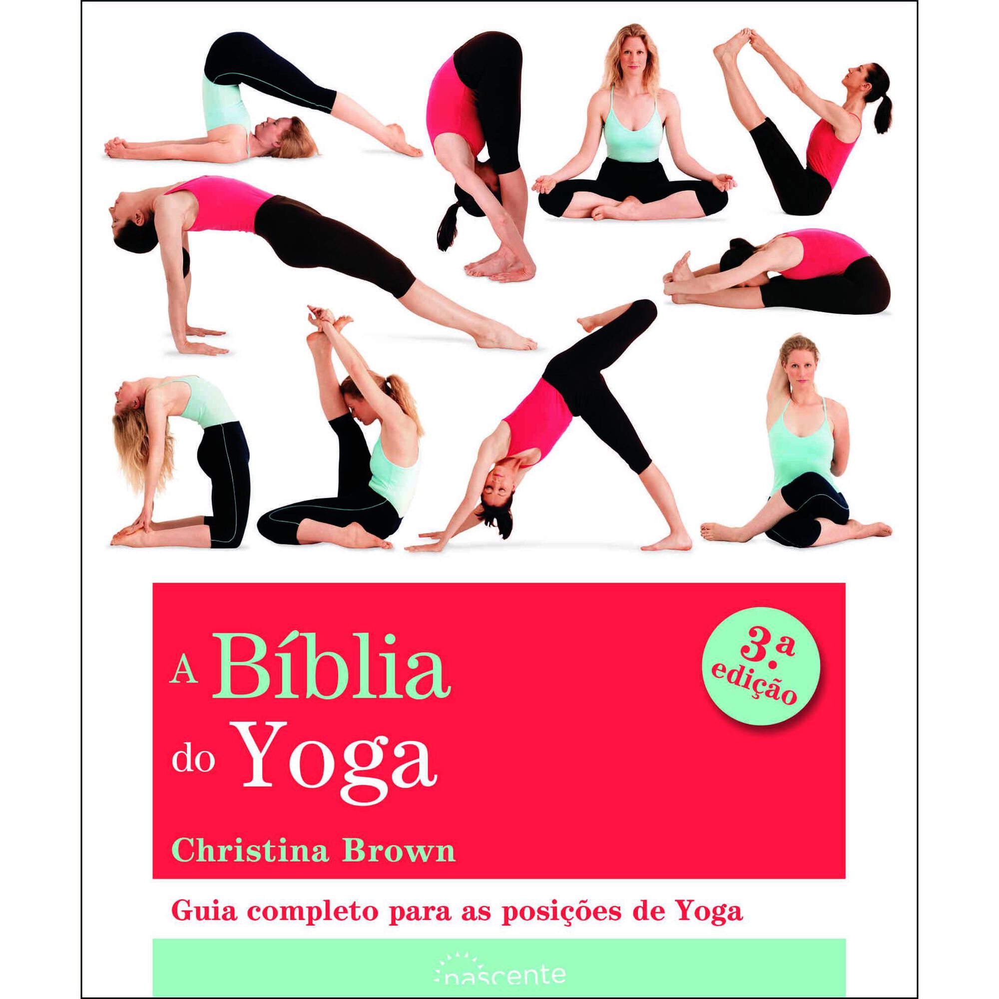 A Bíblia do Yoga A Bíblia do Yoga