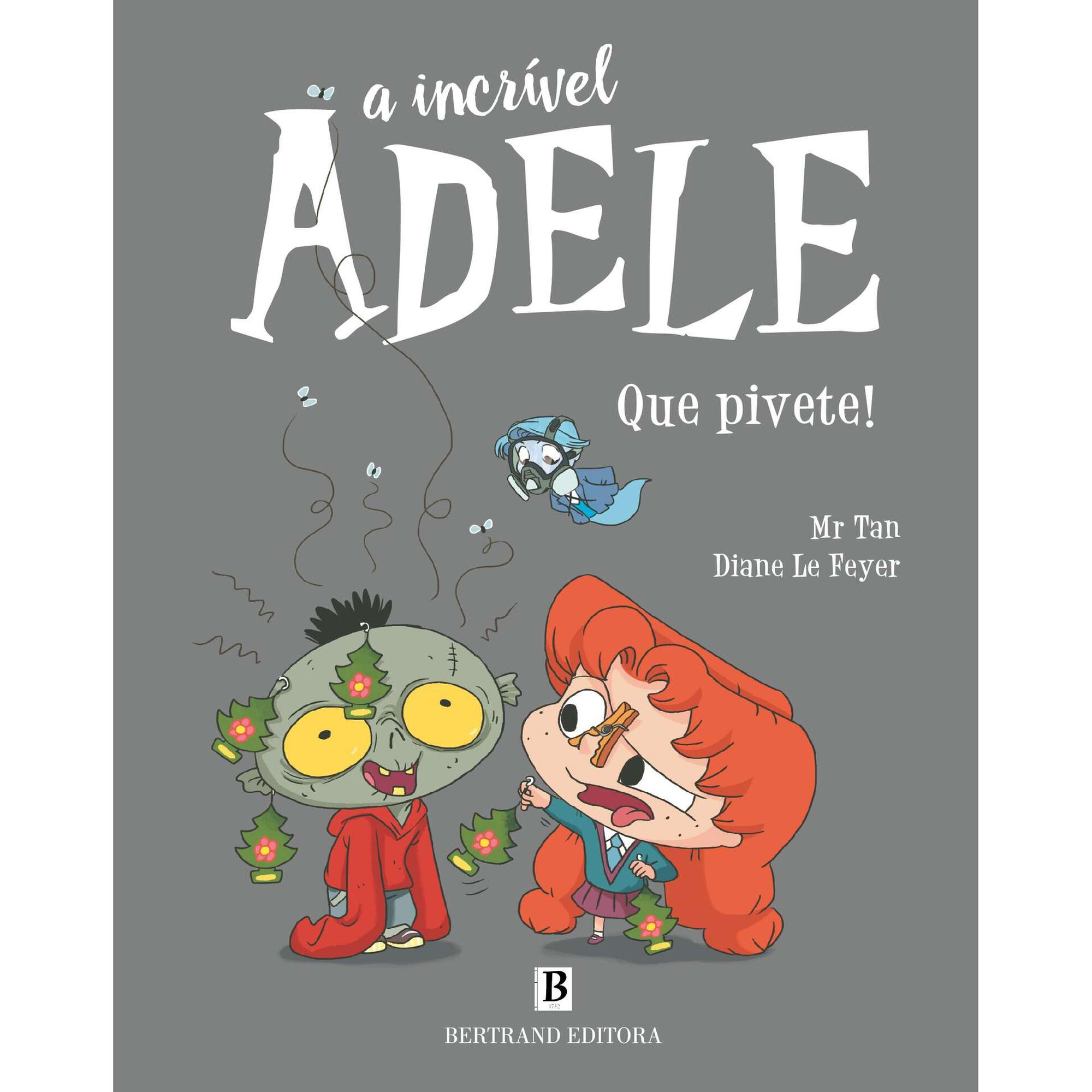 A Incrível Adele - Que Pivete! A Incrível Adele - Que Pivete!