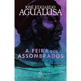A Feira dos Assombrados de Jos&eacute; Eduardo Agualusa