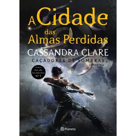 A Cidade das Almas Perdidas de Cassandra Clare