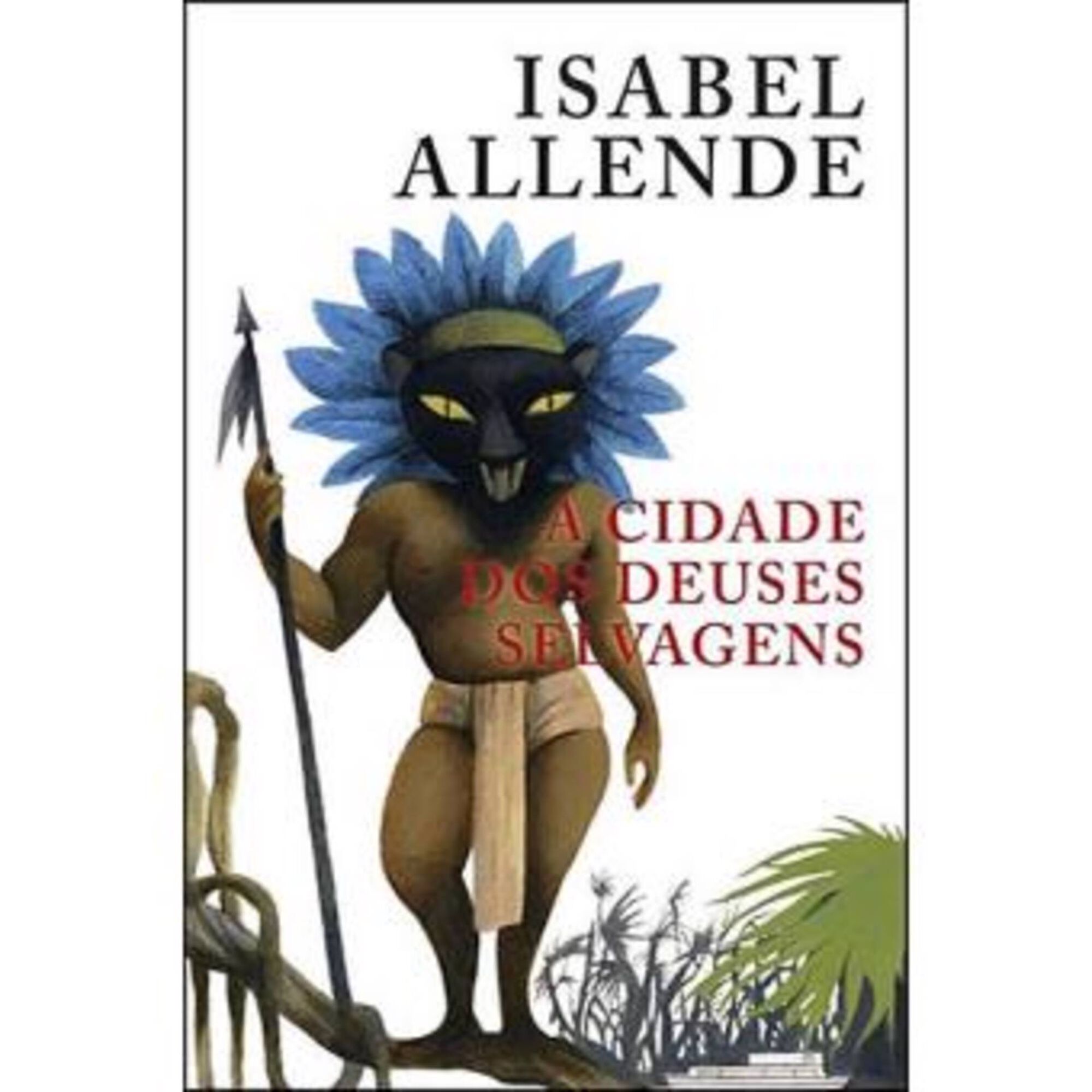 A Cidade dos Deuses Selvagens A Cidade dos Deuses Selvagens