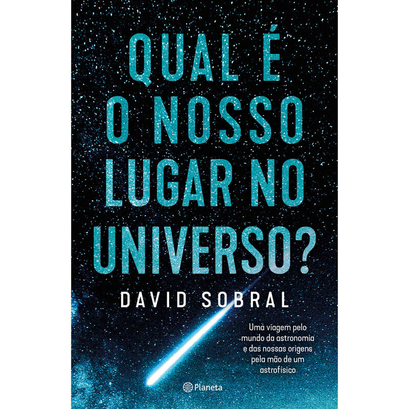 Qual é o Nosso Lugar no Universo? de David Sobral