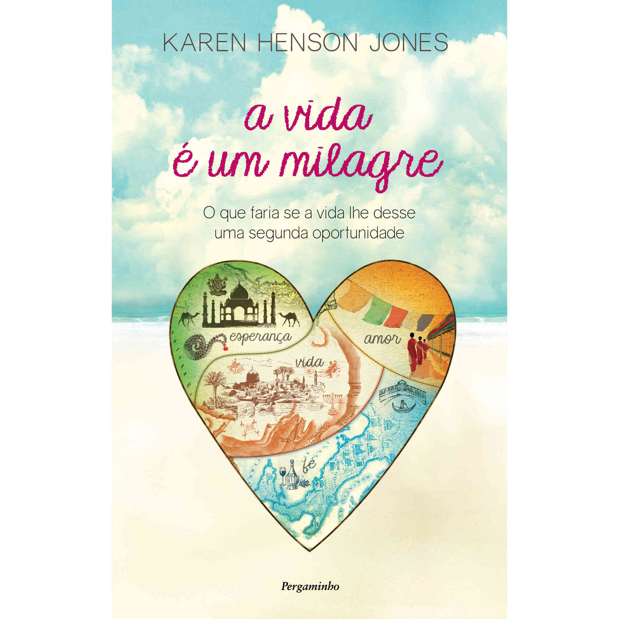 A Vida &eacute; um Milagre de Karen Henson Jones