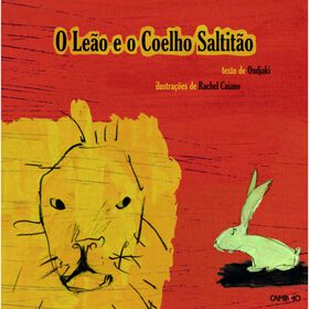 O Le&atilde;o e o Coelho Saltit&atilde;o de Ondjaki