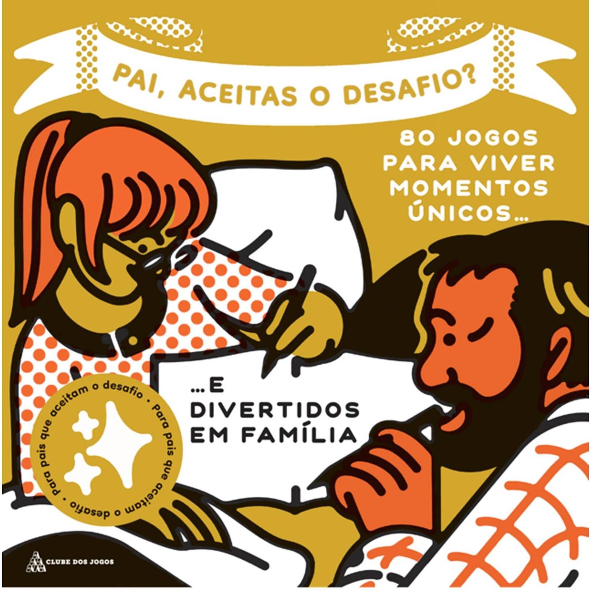 Pai, Aceitas o Desafio?