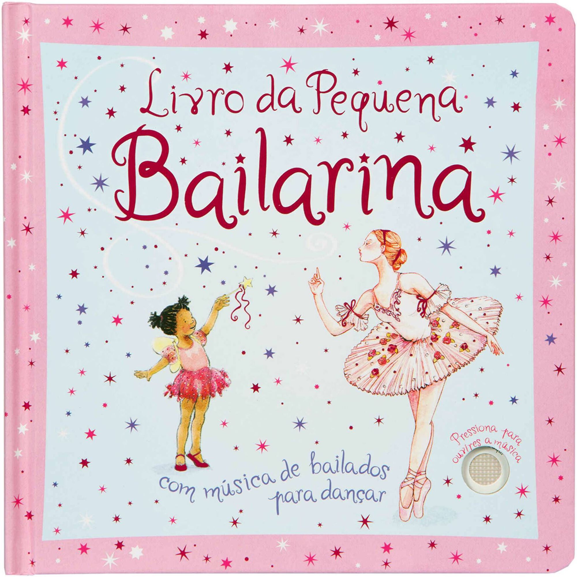 Livro Musical - O Livro da Pequena Bailarina Livro Musical - O Livro da Pequena Bailarina