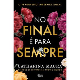 No Final &eacute; para Sempre de Catharina Maura