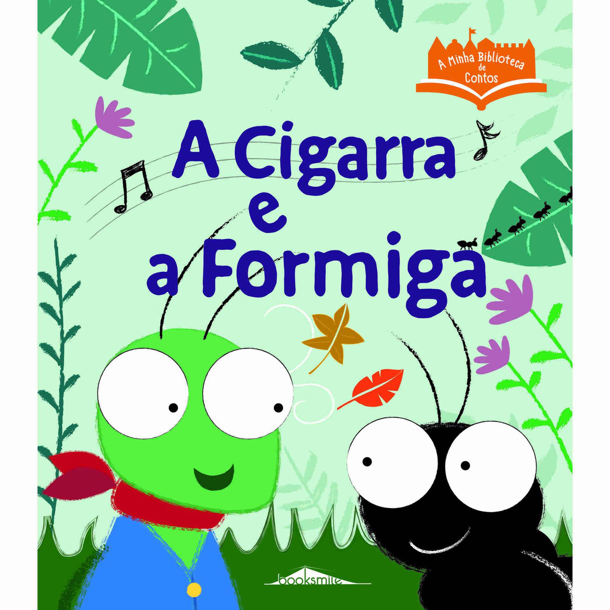 A Minha Biblioteca de Contos N&ordm; 3 - A Cigarra e a Formiga
