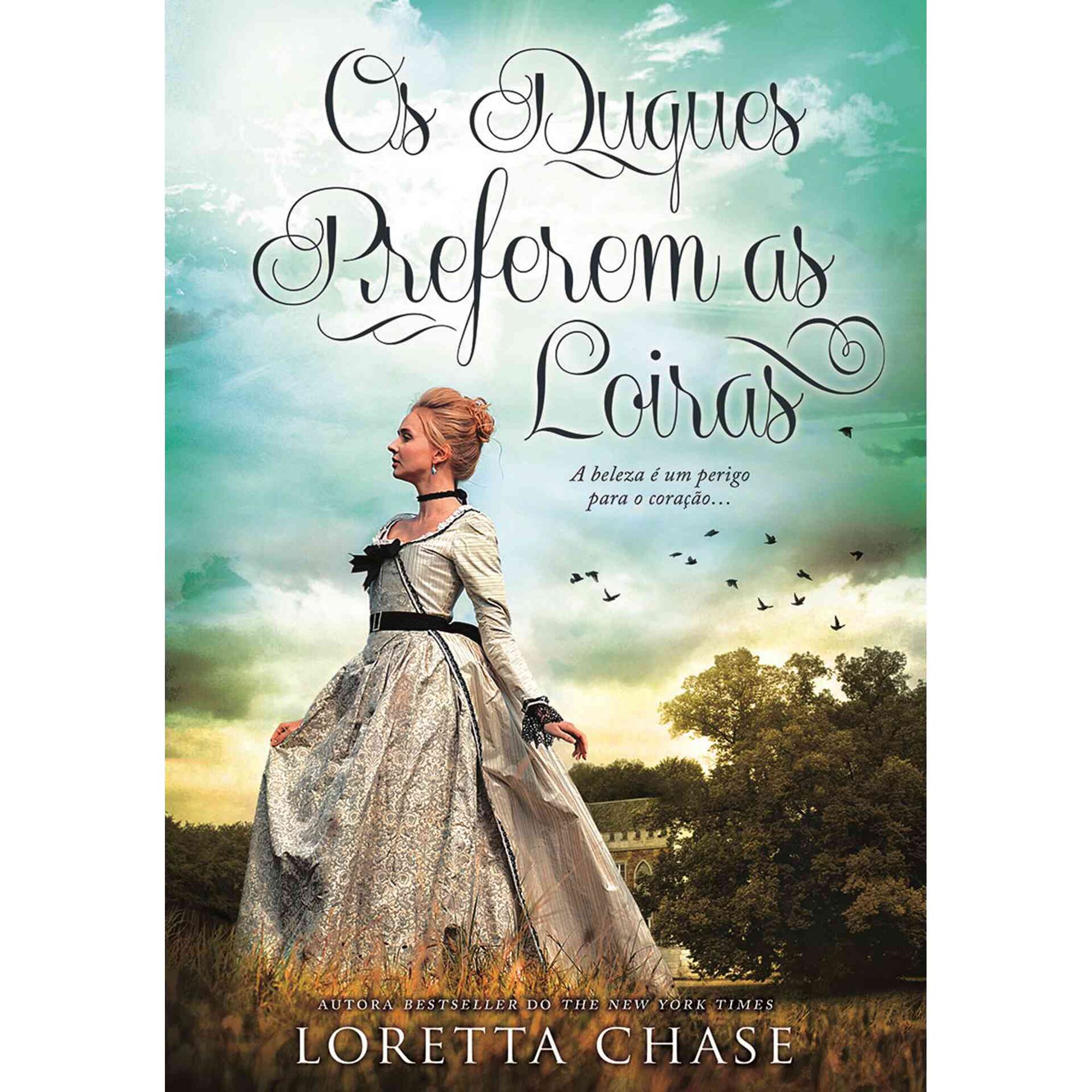 Os Duques Preferem as Loiras de Loretta Chase