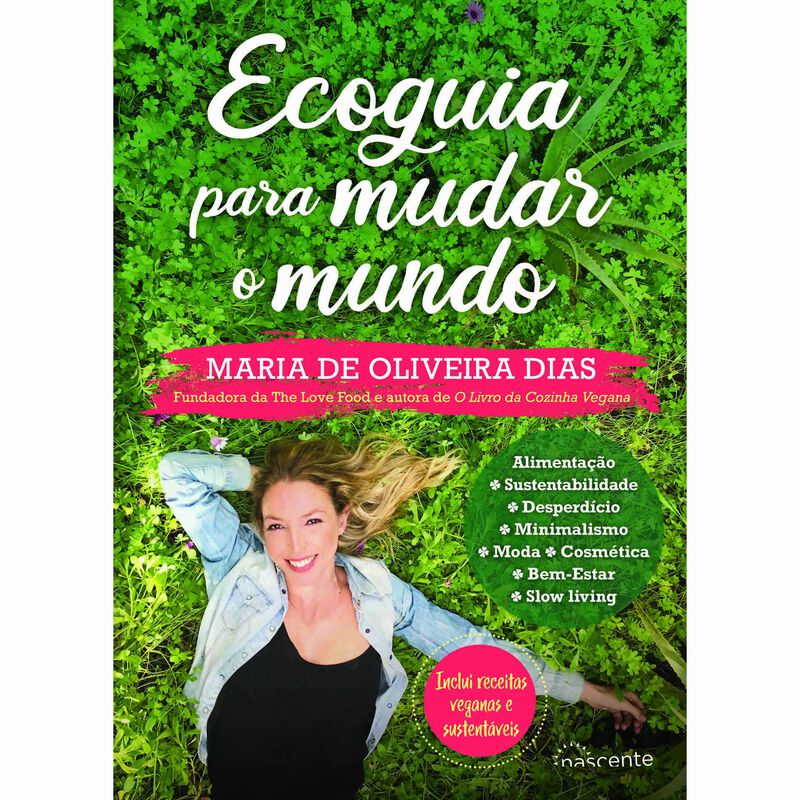 Ecoguia para Mudar o Mundo de Maria de Oliveira Dias