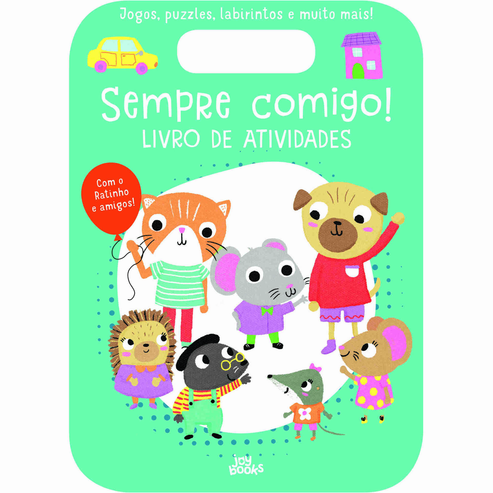 Sempre Comigo! Ratinho - Livro de Atividades Sempre Comigo! Ratinho - Livro de Atividades