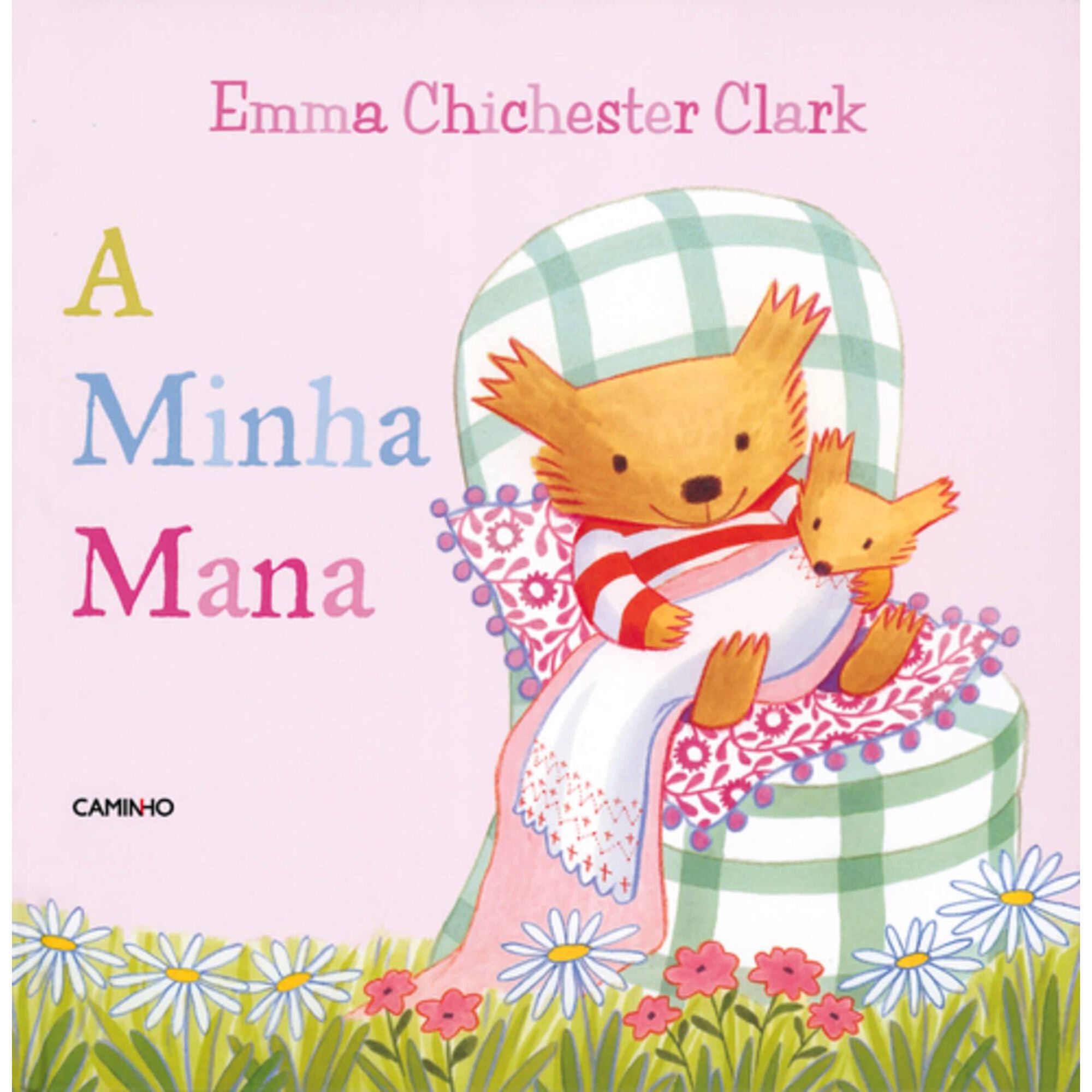 A Minha Mana de Emma Chichester Clark