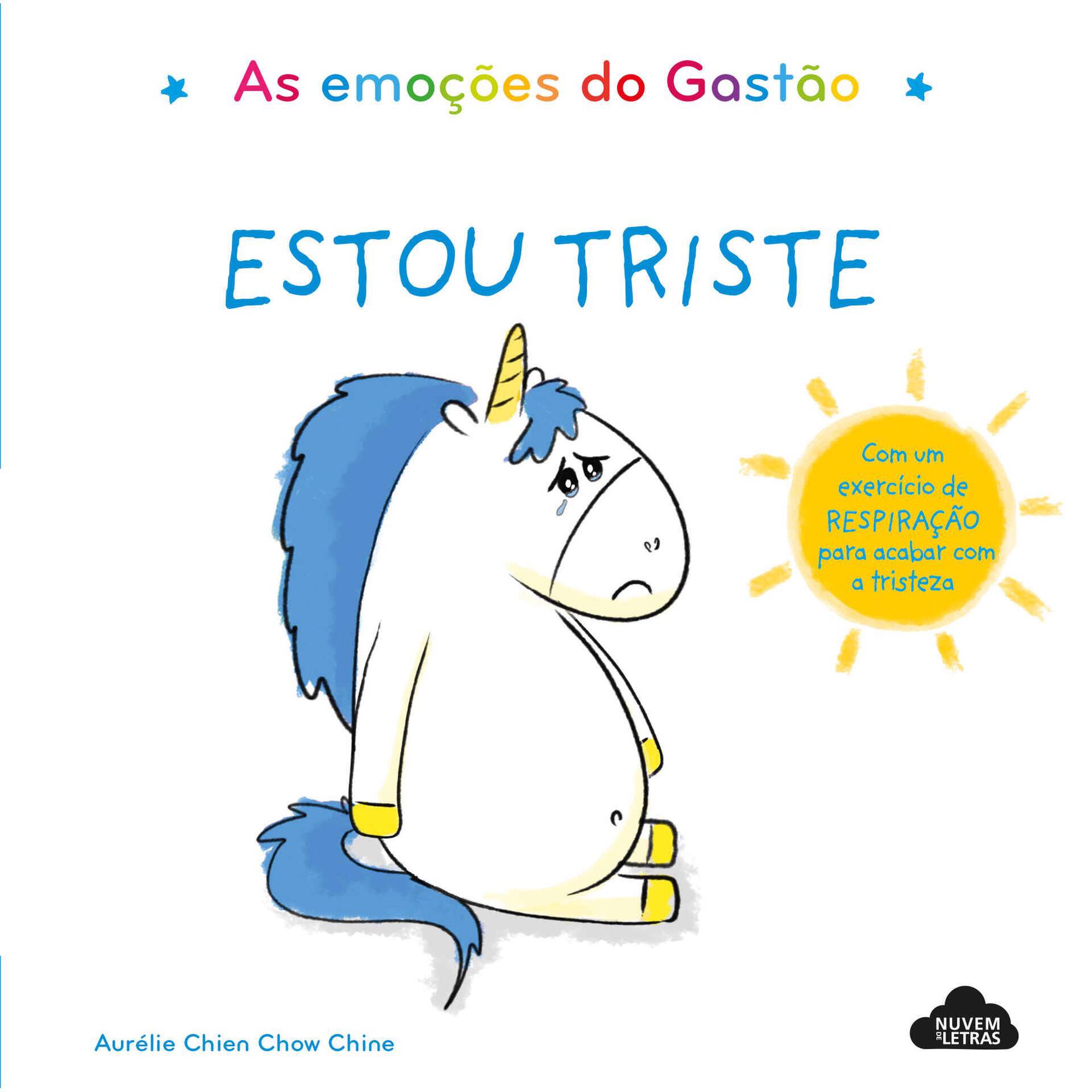 As Emo&ccedil;&otilde;es do Gast&atilde;o: Estou Triste de Aur&eacute;lie Chien Chow Chine