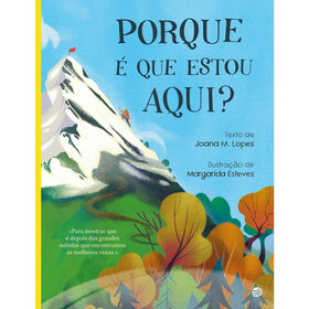 Porque &eacute; que Estou Aqui? de Joana M. Lopes