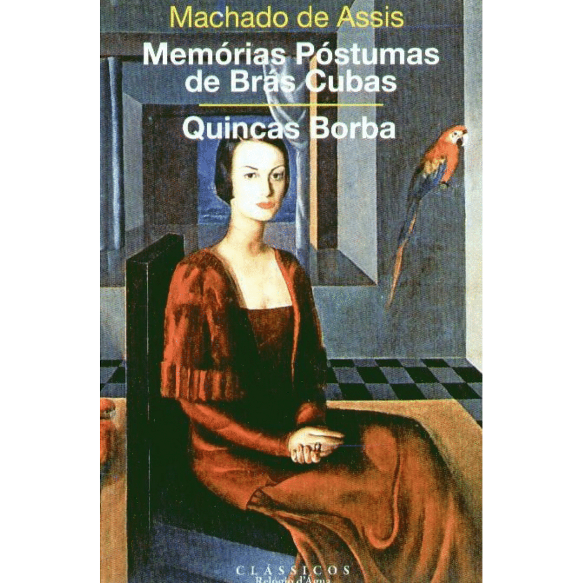 Mem&oacute;rias P&oacute;stumas de Br&aacute;s Cubas | Quincas Borbas de Machado de Assis