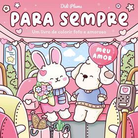 Para Sempre (Livro de Colorir) de Didi Plums