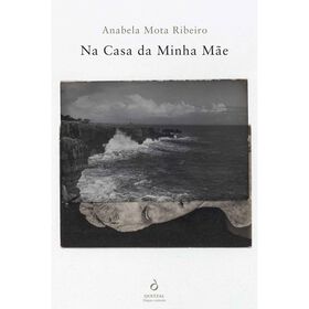 Na Casa da Minha M&atilde;e de Anabela Mota Ribeiro